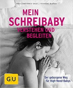 Buchempfehlung: Mein Schreibaby verstehen und Begleiten.