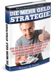 Roland Hamm - Die mehr Geld Strategie