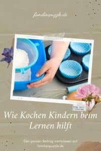 Wie Kochen Kindern beim Lernen hilft