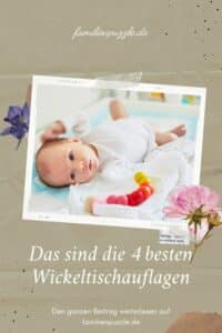 Mit einer Wickeltischauflage liegt dein Baby sicher und bequem. Kaufberatung Wickeltischauflage.