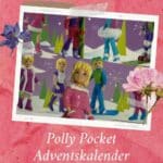 Polly Pocket Adventskalender im Test